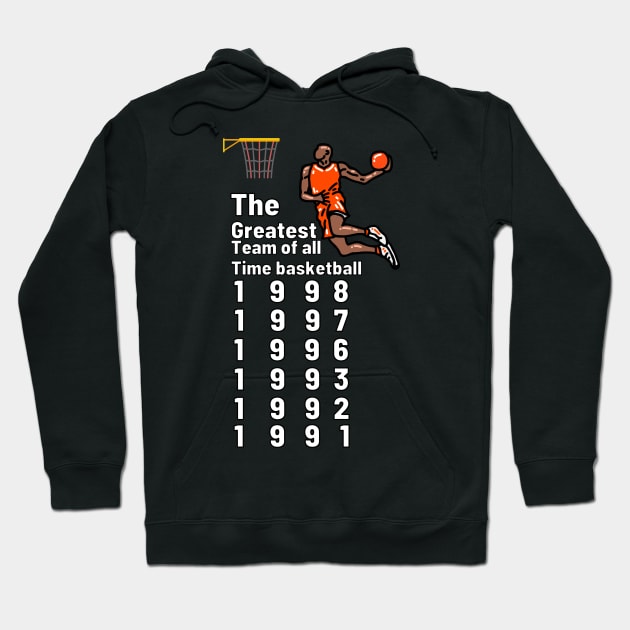 The greatest team of all time basketball team Hoodie by ibra4work